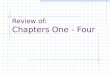 Review of: Chapters One - Four