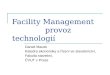 Facility Management provoz technologi­