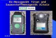 Ex-Messgerät Titan und Sauerstoffmessgerät Altair