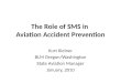 The Role of SMS in  Aviation Accident Prevention