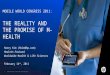 Mobile World Congress 2011: The Reality and the Promise of  M-Health