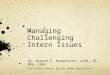 Managing Challenging Intern Issues