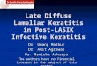 Late Diffuse Lamellar Keratitis in Post-LASIK Infective Keratitis