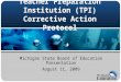 Teacher Preparation Institution (TPI) Corrective Action Protocol