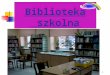 Biblioteka  szkolna