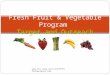Fresh Fruit & Vegetable Program  Target and Outreach