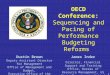 OECD Conference:  Sequencing and Pacing of Performance Budgeting Reforms