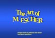 The Art of  M. ESCHER
