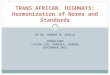 TRANS AFRICAN  HIGHWAYS: Harmonization of Norms and Standards