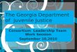 The Georgia Department  of  Juvenile Justice