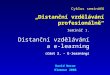 Seminář 1. Distanční vzdělávání a e-learning (část 2. – E-learning)