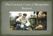 The Curious Case  of Benjamin  Button