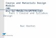 Introductory seminar Part 1 Course and Syllabus Design Nur Hooton