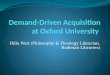 Demand-Driven  Acquisition  at Oxford University