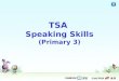 TSA  Speaking Skills (Primary 3)