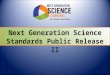 Next Generation Science Standards Public Release II