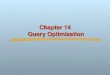 Chapter 14  Query Optimization