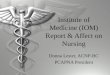 Institute of Medicine (IOM) Report & Affect on Nursing