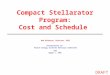 Compact Stellarator Program: Cost and Schedule