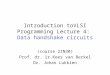 Introduction toVLSI Programming Lecture 4:  Data handshake circuits
