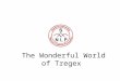 The Wonderful World of Tregex