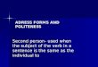 ADRESS FORMS AND POLITENESS