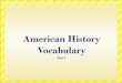 American History Vocabulary Part 1