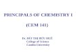 PRINCIPALS OF CHEMISTRY I (CEM 141) Dr. BÙI THỊ BỬU HUÊ  College of Science  Cantho University