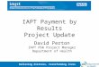 IAPT Payment by Results Project Update