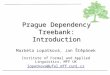 Prague Dependency Treebank: Introduction
