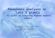Abundance analysis on  Late G giants — 59 stars of Xinglong Planet search sample