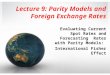 Lecture 9: Parity Models and Foreign Exchange Rates