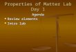 Properties of Matter Lab Day 1