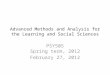 Advanced Methods and Analysis for the Learning and Social Sciences
