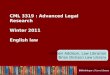 CML 3319 : Advanced Legal Research Winter 2011 English law