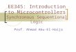 EE345: Introduction to Microcontrollers Synchronous Sequentional Logic