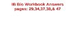 IB Bio Workbook Answers pages: 29,34,37,38,& 47