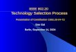 IEEE 802.20 Technology Selection Process