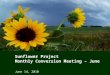 Sunflower Project  Monthly Conversion Meeting – June