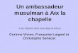 Un ambassadeur musulman   Aix la chapelle