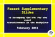 Fasset Supplementary Slides