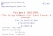 Project D02209: FPGA Bridge between High Speed Channel & Ethernet