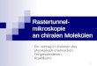 Rastertunnel-mikroskopie an chiralen Molekülen