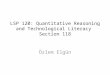 LSP 120: Quantitative Reasoning and Technological Literacy  Section 118