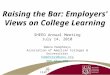 Raising the Bar: Employers' Views on College Learning