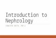 Introduction to Nephrology
