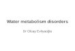 Water metabolism disorders