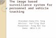 The image based surveillance system for personnel and vehicle tracking