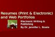 Resumes (Print & Electronic) and Web Portfolios