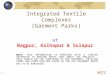 Integrated Textile Complexes (Garment Parks)